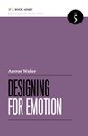 Designing for Emotion